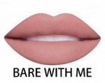 BARE WITH ME 1# Жидкая матовая помада