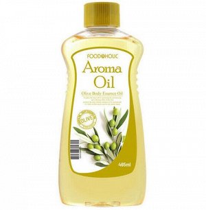 FOOD@HOLIC  AROMA OIL Olive Ароматическое масло - эссенция для ухода за лицом и телом с экстрактом оливок для всех типов кожи 465мл