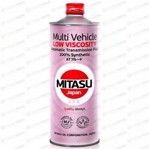Масло трансмиссионное Mitasu Low Viscosity Multi Vehicle ATF, синтетическое, универсальное для АКПП, 1л, арт. MJ-325/1