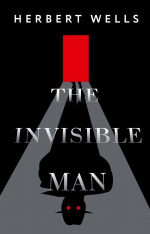 Wells Gerbert The Invisible Man