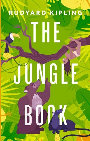 Kipling R.  The Jungle Book