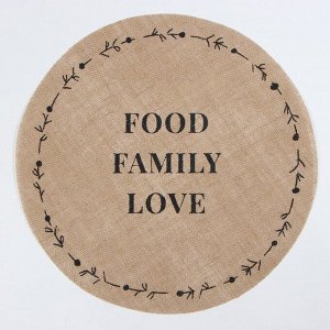 Набор салфеток Этель "Food.Family.Love"- 4шт. d38, джут