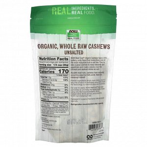 NOW Foods, Real Food, органические сырые орехи кешью, целые, несоленые, 284 г (10 унций)
