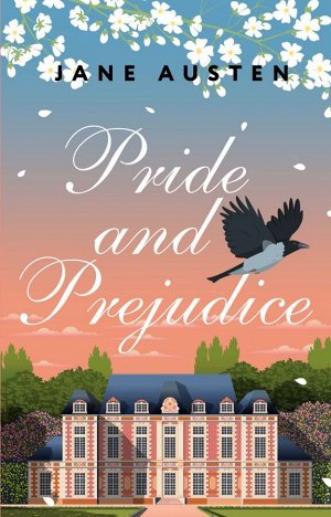 Austen J.  Pride and Prejudice