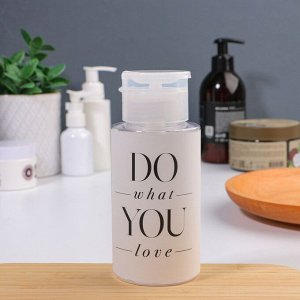 Флакон с помпой Love what you do, 200 мл, чёрный, белый