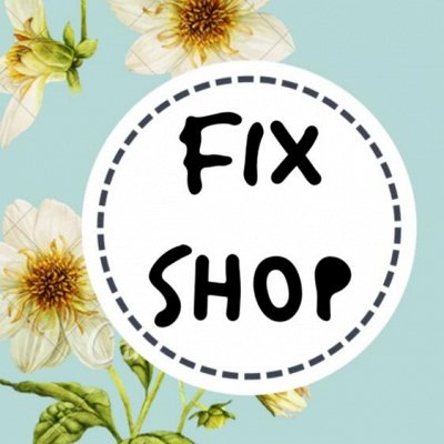 Fix shop 😜  Свежие идеи!