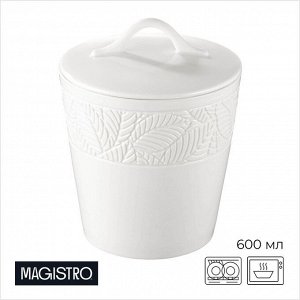 Банка для сыпучих продуктов Magistro Crotone, 600 мл, 12,5*15,4 см, фарфор, белая