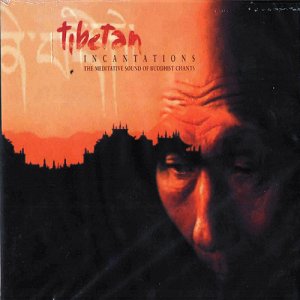 Музыка этно  Tibetan Incantations