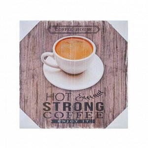 Декор. изобр. "Strong coffee" 28х28х1,5см XCC185062F ВЭД