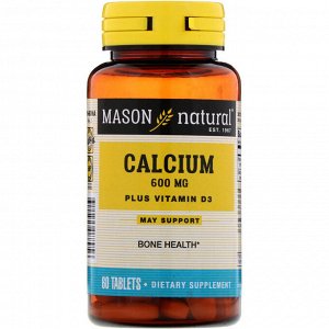 Mason Natural, Кальций Плюс Витамин D3, 600 мг, 60 таблеток