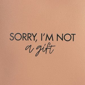 Сумка молодёжная через плечо Sorry, I'm not a gift, бежевая