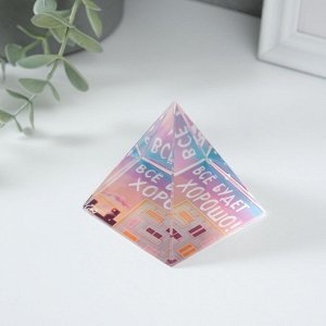 Фигурка стекло пирамида «Всё будет хорошо», 6x6x6 см
