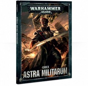 Миниатюры Warhammer 40000: Кодекс: Астра Милитарум (8-ая редакция, на английском языке)