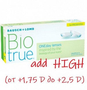 Однодневные контактные линзы B&L Biotrue ONEday for Presbyopia 30 линз add HIGH