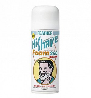 FEATHER Пена для бритья "HiShave Foam" с экстрактом гамамелиса (с лечебным эффектом) 260 г / 30