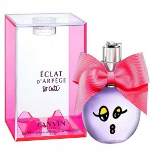 LANVIN ECLAT D'ARPEGE SO CUTE edp (w) 50ml  м(е) парфюмерная вода женская