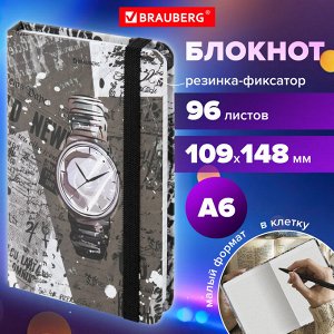Блокнот с резинкой в клетку 96л, МАЛЫЙ ФОРМАТ А6 109х148, твердая обложка, BRAUBERG, Часы, 113737
