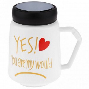 Кружка фарфоровая "Признания" "Yes! You are my would" 600мл, д9,5см h13,3см, матовая глазурь, деколь с золотом, цвет - белый, пластмассовая, винтовая крышка, герметичная, с силиконовым уплотнителем, д
