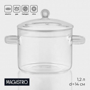 Кастрюля Magistro «Лия», 1.2 л, 20x14 см, жаропрочное стекло, прозрачная