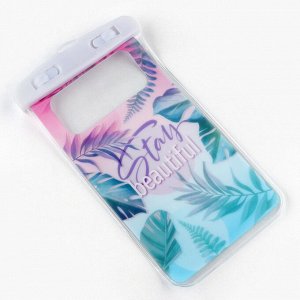 Водонепроницаемый чехол для телефона Stay beautiful, 12×21 см
