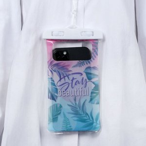 Водонепроницаемый чехол для телефона Stay beautiful, 12×21 см
