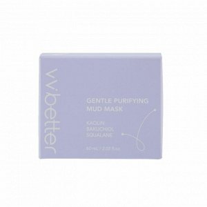 VVbetter Грязевая маска для лица с каолином, бакучиолом и скваланом / Gentle Purifying Mud Mask, 60 мл