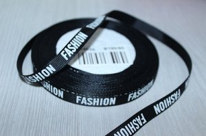 Репсовая лента с рисунком "FASHION" 10мм * 25 ярдов (+-1м)
                        							В наличии