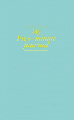 My 5 minute journal. Дневник, меняющий жизнь (твёрдая обложка, кремовая бумага, ляссе, мятная)