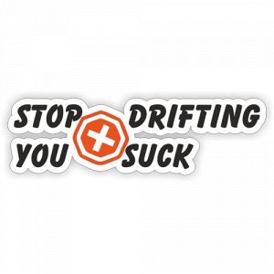 Наклейка stop drifting you suck