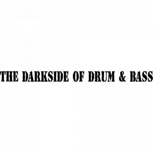 The Darkside of drum & base