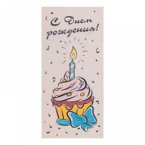 Открытка деревянная "С Днём Рождения!" пироженка со свечкой, светлое дерево