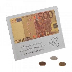 Купюра 500 евро в рамке "Пусть денег будет столько...", 18 х 14 см
