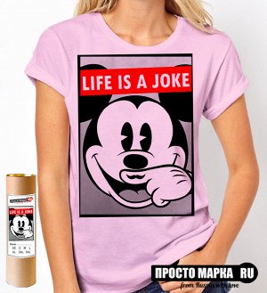 Женская футболка Микки маус LIFE IS JOKE