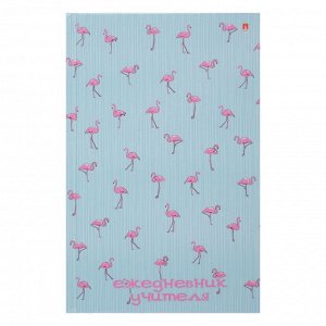 Ежедневник учителя А5, 128 листов «Фламинго», твёрдая обложка, глянцевая ламинация