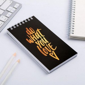 Блокнот Do what you love, 80 листов