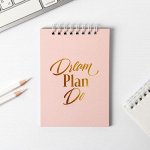 Блокнот Dream plan do, на гребне, А6, 40 листов