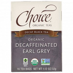 Choice Organic Teas, Органический чай Эрл Грей без кофеина, черный чай без кофеина, 16 пакетиков, 1,1 унции (32 г)