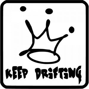 Keep drifting