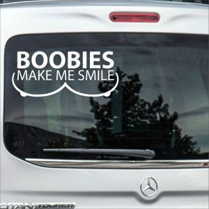 Boobies Make Me Smile