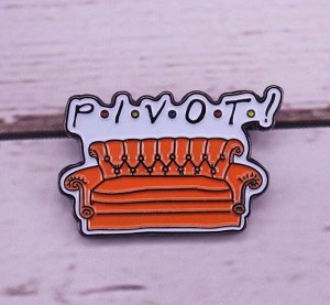 Значок-пин "PIVOT!" – сериал "Друзья" 🎬