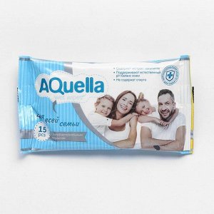 Салфетки влажные «Aquella» для всей семьи антибактериальные, 15 шт