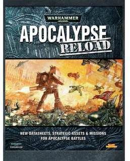 Расширение Warhammer 40.000: Апокалипсис Перезарядка (Apocalypse Reload) (англ. яз.)