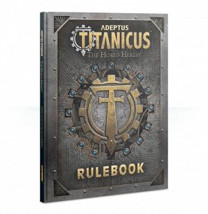 Warhammer 40000: Adeptus Titanicus: The Horus Heresy Rules Set
