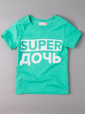 Футболка для девочки super дочь, зеленый