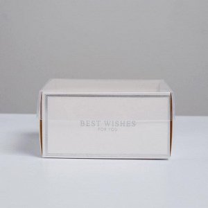 Коробка для кондитерских изделий с PVC крышкой Best wishes, 12 х 6 х 11,5 см