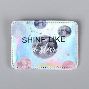 Картхолдер Shine like the star, 10 х 7,5 см