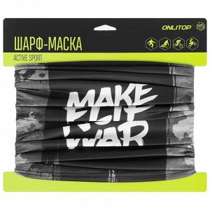 ONLITOP Шарф-труба спортивный ONLYTOP MAKE FLIP NOT WAR