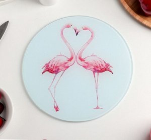 Доска разделочная Влюблённые фламинго круглая D-20см Стекляная 