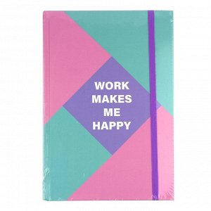Записная книжка А5, Yalong, 7БЦ, ламинация, на резинке, ассорти, клетка, 96 л, "Work makes me happy"