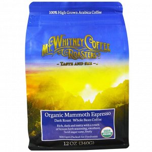 Mt. Whitney Coffee Roasters, органический кофе в зернах, темная обжарка, вкус крепкого эспрессо, 340 г (12 унций)